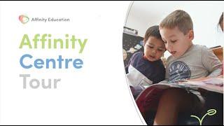 Affinity Education - Centre Tour