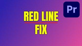 How To Fix Red Line On Timeline in Premiere Pro