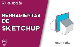 Herramientas de Sketchup. 21-Simetría