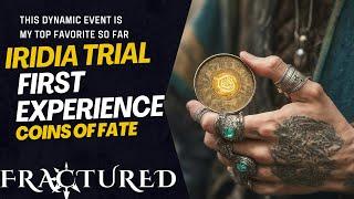 Showcasing The Iridia Trial | How To Earn Coins Of Fate | Fractured Online PVE Dynamic Event