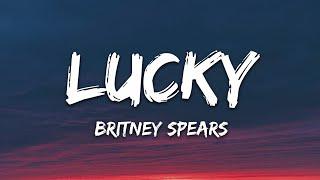 Britney Spears - Lucky (Lyrics)