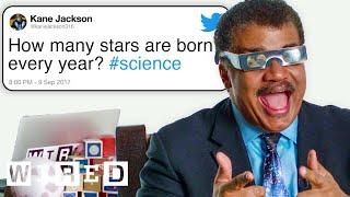 Neil deGrasse Tyson Answers Science Questions From Twitter | Tech Support | WIRED