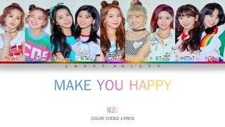 NIZIU  (虹U/ニジユ/니쥬) - MAKE YOU HAPPY COLOR CODED LYRICS  (KAN/HAN/ENG)