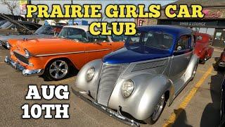 Prairie Girls Car club event Saturday night 8th st Saskatoon