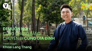 Đi muôn nơi cũng chẳng bằng chuyến đi cùng gia đình - Khoai Lang Thang | #HaveASip 207