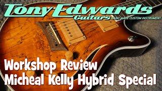 Michael Kelly Hybrid Special - workshop review