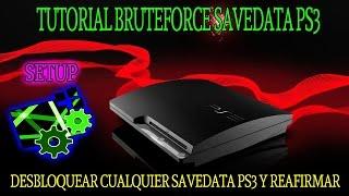 Tutorial  Bruteforce Savedata Ps3  Reafirmar y Desbloquear Savedatas Ps3 2017