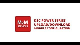 DSC PowerSeries PC1832 Remote Upload/Download Configuration