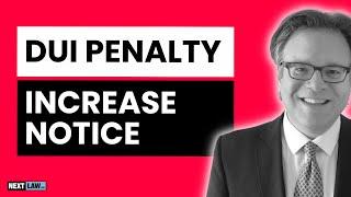 DUI Penalty Increase Notice: What This Warning Means