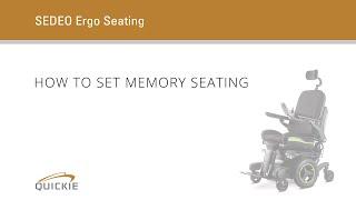 Quickie SEDEO™ Ergo Seating - How to Set Memory Seating