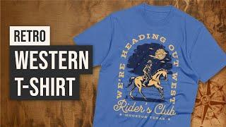 How To Make A Trendy Retro Western T-Shirt Design For Etsy