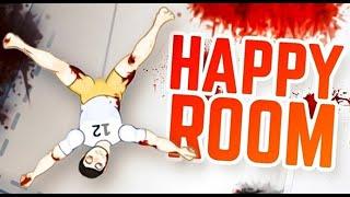 НЕ ДЛЯ СЛАБОНЕРВНЫХ!!! ► Happy Room #1