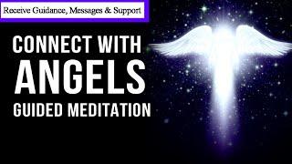 Guided Meditation - Connect with Angels & Spirit Guides | Receive Messages & Angelic Support!