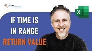 If Time is Within Range | If Time is Greater Than or Less Than, Return Value | Lookup Time in Range