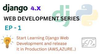 Django 4.x Web Development Series Intro  Ep -1