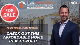 #6-349 Tingley Street ~ Ashcroft Listed by Kevin Scharfenberg - eXp Realty