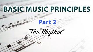 What is Rhythm? - Basic Music Principles - Part 2