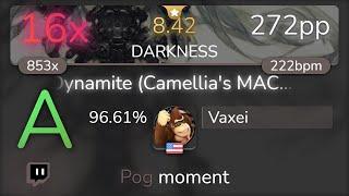 [8.42⭐Live] Vaxei | USAO - Dynamite (Camellia's MACHO TNT REMIX) [DARKNESS] 96.61% {16} - osu!