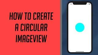 How to create a Circular Imageview