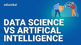 Data Science Vs Artificial Intelligence | DS Vs AI | Artificial Intelligence training | Edureka