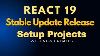 React 19 Stable Release: New Features, Hooks, and Project Setup | EzyCode