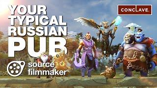 Dota 2 SFM - Your Typical Russian Pub