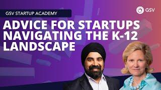 Winds of Change: Advice for Startups Navigating the K-12 Landscape | Hardeep Gulati & Deborah Quazzo