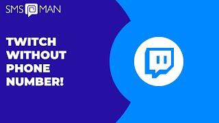 Twitch Without Phone Number || Watch Videos Anonymously || Receive SMS For Twitch