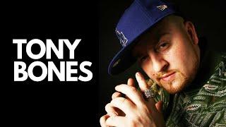 Tony Bones Interview