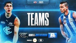 The Teams | Carlton v North Melbourne | AFL Round 15, 2025