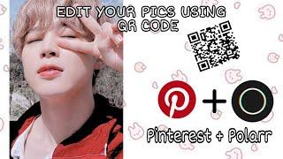 How to edit photo using Qr Codes on Pinterest + Polarr | Tutorial | Blinksbangtan |