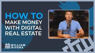 How to Make Money Online With Digital Real Estate