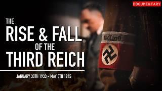 The Rise & Fall of the Third Reich: Hitler's 12 Years of Terror | Documentary