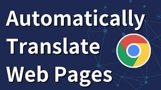 How to Automatically Translate Web Pages in Chrome