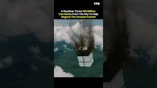 SKYDIVER DROPS SEEDS FROM SKY TO REGROW AMAZON FOREST! #shorts #trending #facts #trendingshorts