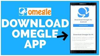 How to Download Omegle App on Android Mobile 2023?