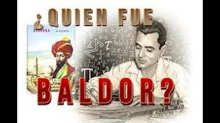 ¿QUIÈN FUE BALDOR?