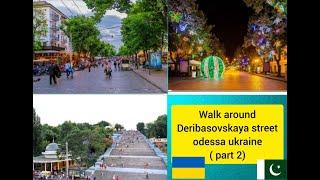 EUROP UKRAINE ODESSA DERIBASOVSKAYA STREET WALK AROUND  VLOG#42