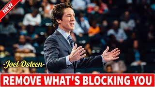 Joel Osteen Sermons 2024  Remove What's Blocking You  Joel Osteen Motivational Speech 12/31/24