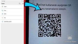 WECHAT KAYITOLMA VE QR KODU TARAMA NASIL OKUTULUR