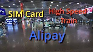 3 Things You Must Have When Visiting China! Alipay, SIM Card & 12306 China Rail