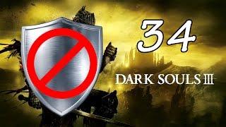 Dark Souls 3 Shieldless - Armcannon Plays - Episode 34 [Armour]