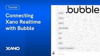 Connecting Xano Realtime with Bubble