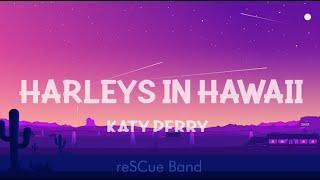 Katy Perry - Harleys In Hawaii (Slowed TikTok) (Lyrics) You and i