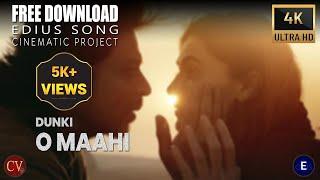 edius new song project 2023 free download | Song - O Maahi | 4K