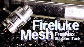 FIRELUKE MESH TANK by Freemax (MESH COILS) ~Subohm Tank review~