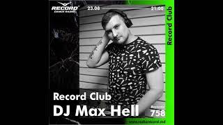 DJ MAX HELL | Record Club Moldova | episode 758