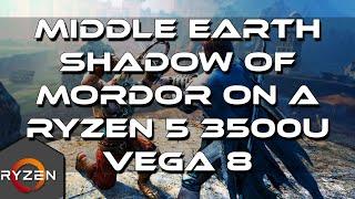 Middle-Earth Shadow Of Mordor Gameplay | On A Ryzen 5 3500U Vega 8 8GB RAM