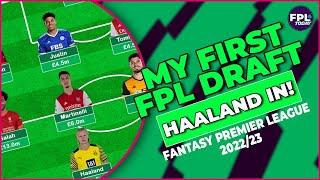 FIRST FPL DRAFT!| Fantasy Football | Fantasy Premier League Tips 22/23