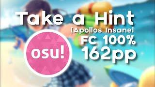 osu! 4.9⭐ Take a Hint [Apollo's Insane] FC 100% - 162pp | AutoWronaX